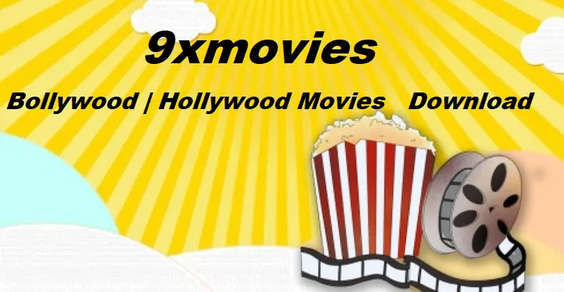 9xmovies 2021 – Download Bollywood, Hollywood Movies(HD)