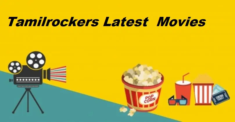 Tamilrockers 2021 Latest Tamil, Malayalam, Telugu Movies
