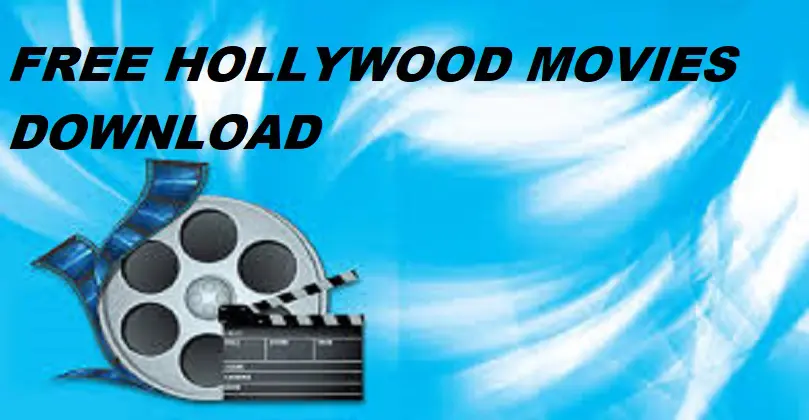 FREE HOLLYWOOD MOVIES DOWNLOAD IN HD TOP 10 WEBSITES