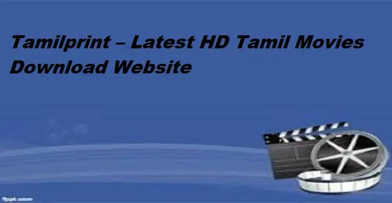 Tamilprint cc 2021 – Latest HD Tamil Movies Download Website
