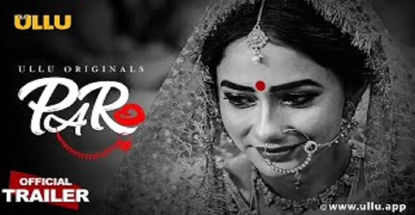 Paro Web Series Download & Watch Online All Parts Filmywap, Movierulz
