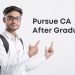 How to Pursue CA after Graduation