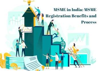 MSME in India: MSME Registration Benefits and Process