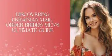 Exploring the World of Brides from Ukraine: What Suitors Should Know